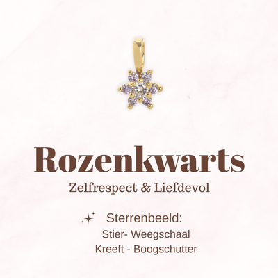 Geboortesteen bloem - Rozenkwarts - Liefdevol