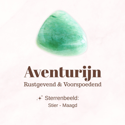 Edelsteen - Aventurijn - Rustgevend